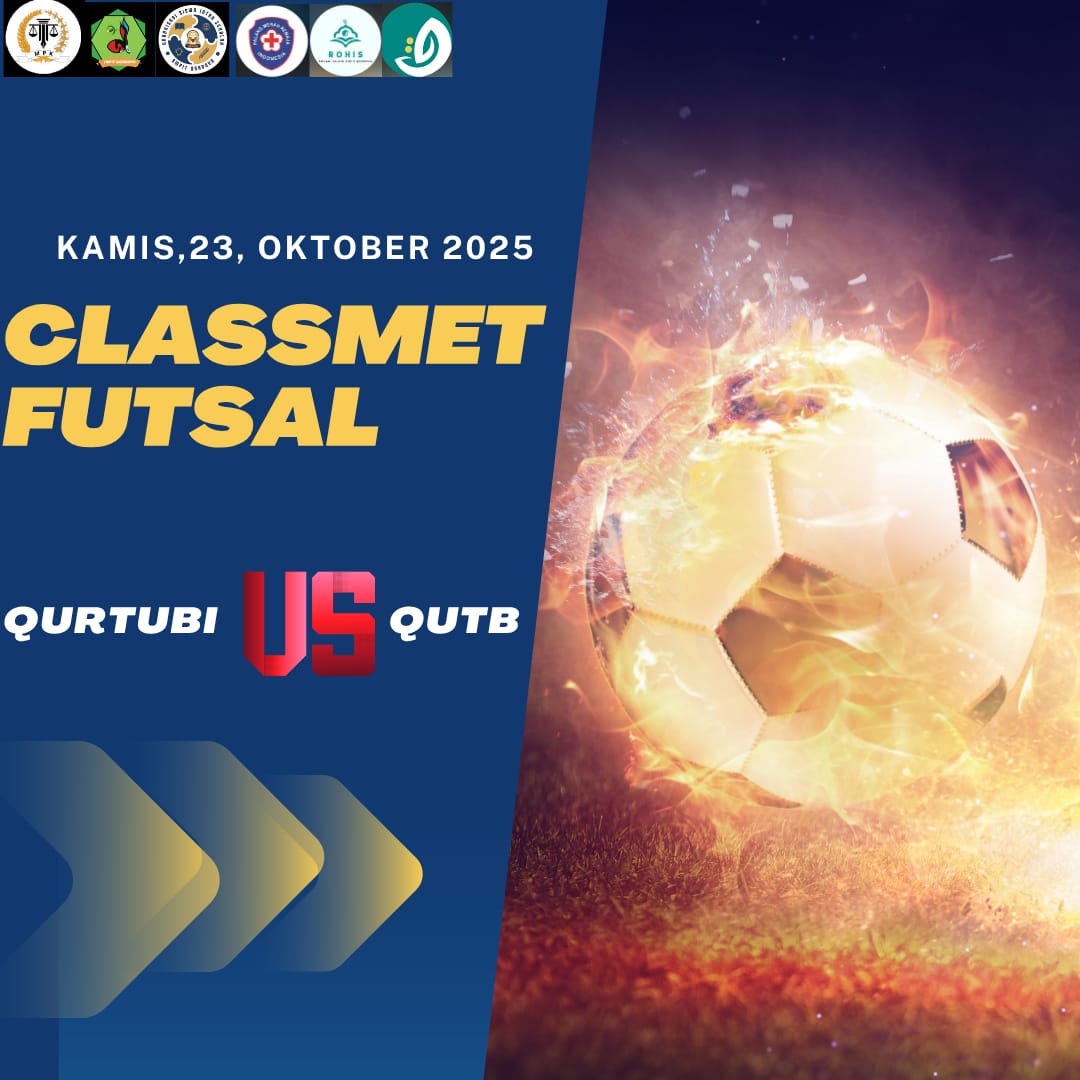π Pertandingan Seru Classmate Futsal: Qurthubi vs Qutb di SIT Qordova Rancaekek