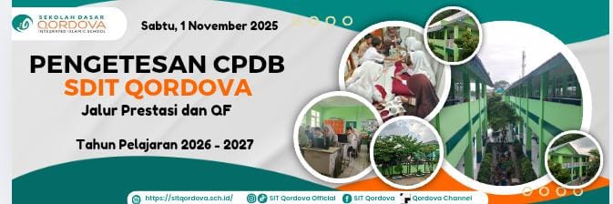 📰 Berita: Pengetesan Calon Peserta Didik Baru (CPDB) SD IT Qordova Tahun 2025