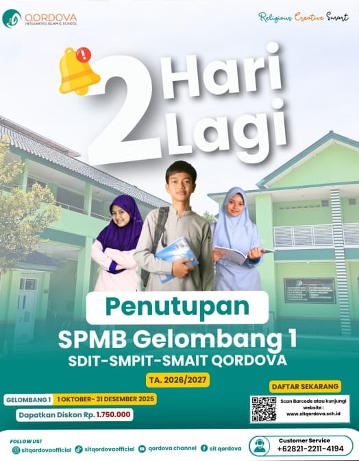 ⏰ 2 Hari Lagi! Penutupan SPMB Gelombang 1 SIT Qordova TA 2026/2027
