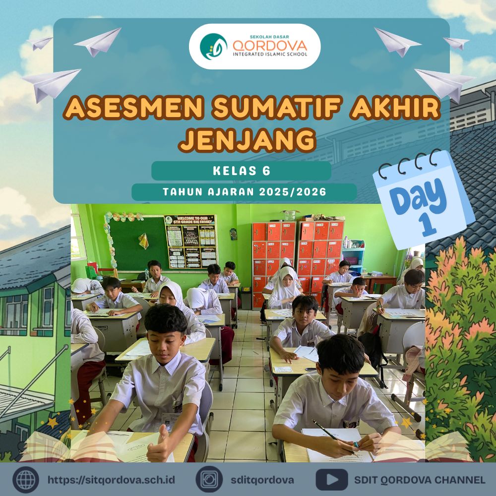 SDIT Qordova Laksanakan Asesmen Sumatif Akhir Jenjang Kelas 6 Tahun Ajaran 2025/2026